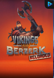 Bocoran RTP Vikings Go Berzerk Reloaded di MAXIM178 GENERATOR RTP TERBARU 2023 LENGKAP